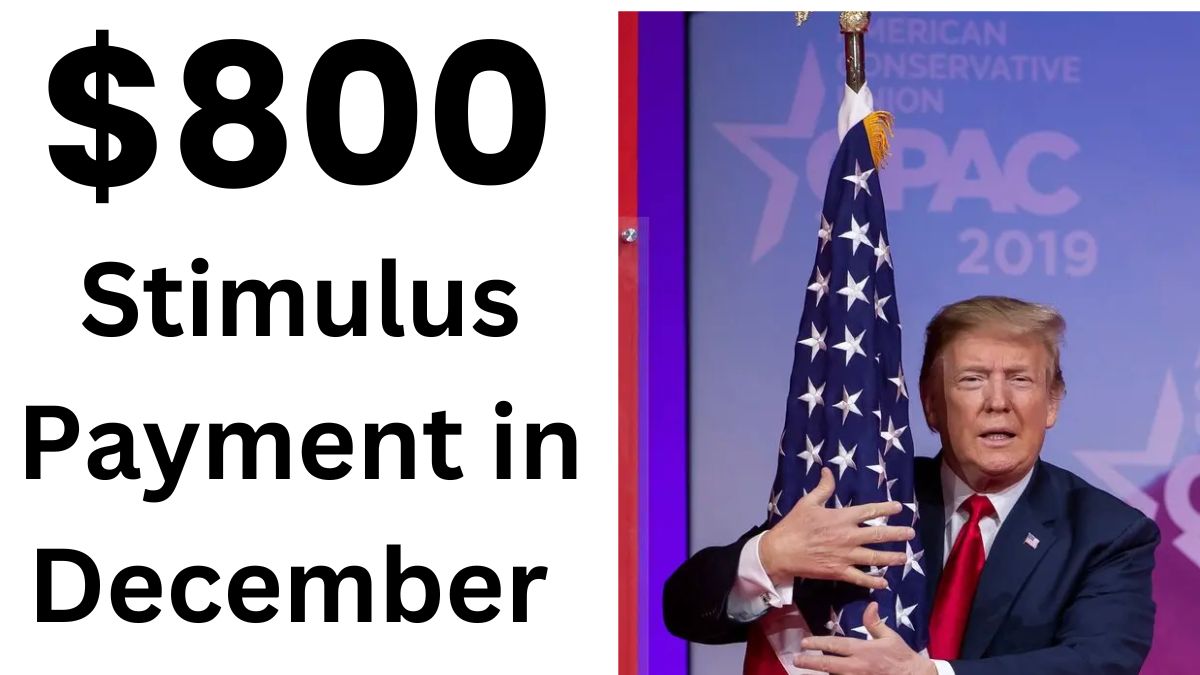 $800 Stimulus Payment in December 2024 - Are You Eligible for This Unexpected Cash Windfall?